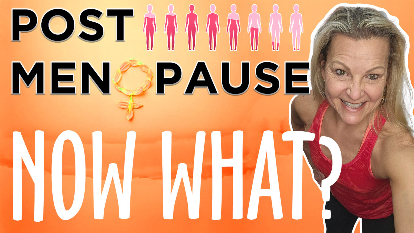 Post Menopause - Now What? - Judy Torel